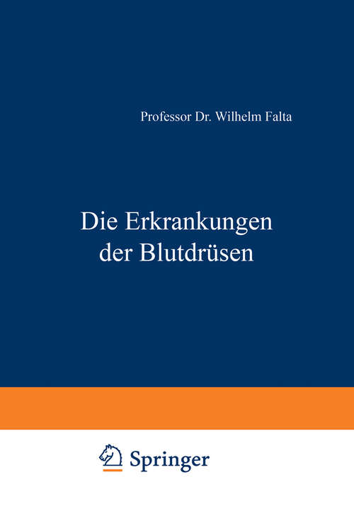 Book cover of Die Erkrankungen der Blutdrüsen (2. Aufl. 1928)