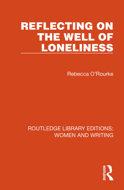 Book cover of Reflecting on The Well of Loneliness (Routledge Library Editions: Women and Writing)