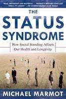 Book cover of Status Syndrome: How Social Standing Affects Our Health and Longevity (PDF)