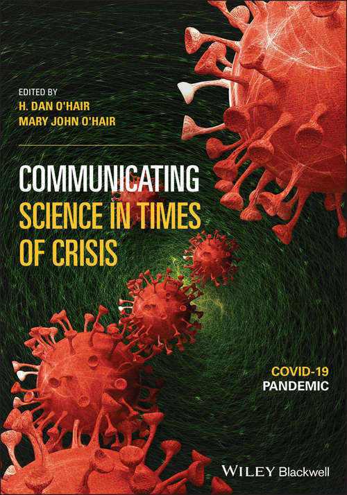 Book cover of Communicating Science in Times of Crisis: COVID-19 Pandemic (Communicating Science In Times Of Crisis Ser.)