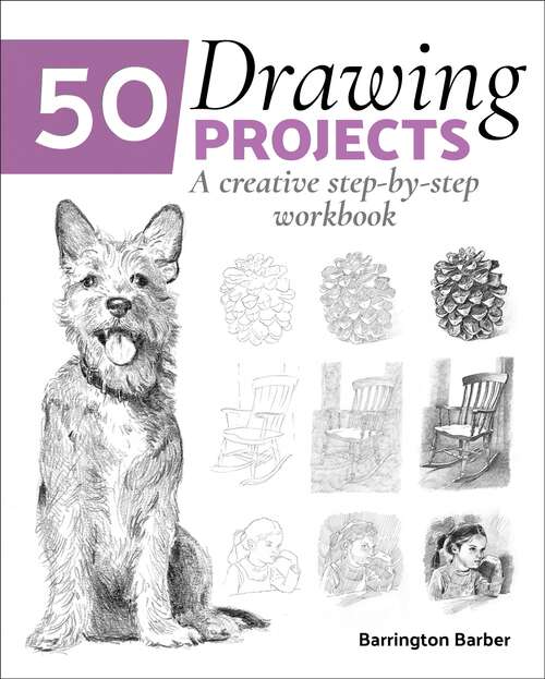 Book cover of 50 Drawing Projects: A Creative Step-by-Step Workbook