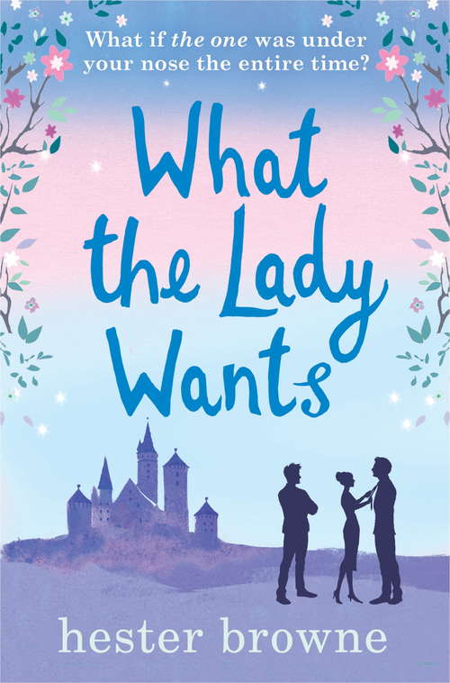 Book cover of What the Lady Wants: The funniest read from the author of The Little Lady Agency (The Little Lady Agency)