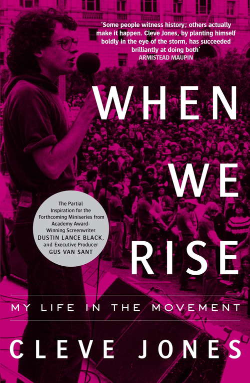 Book cover of When We Rise: My Life in the Movement