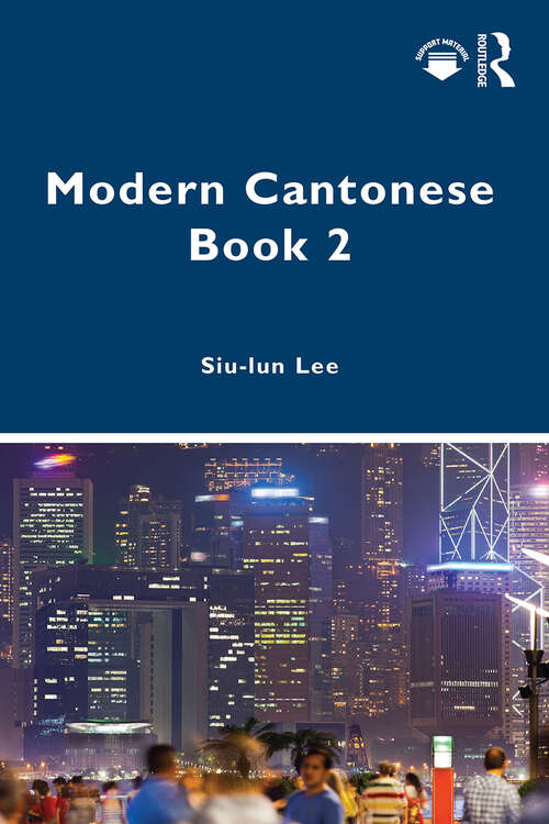 Book cover of Modern Cantonese Book 2: A textbook for global learners