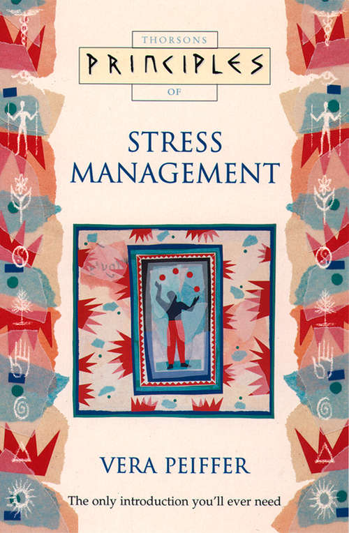 Book cover of Stress Management: The Only Introduction You'll Ever Need (ePub edition) (Principles of)