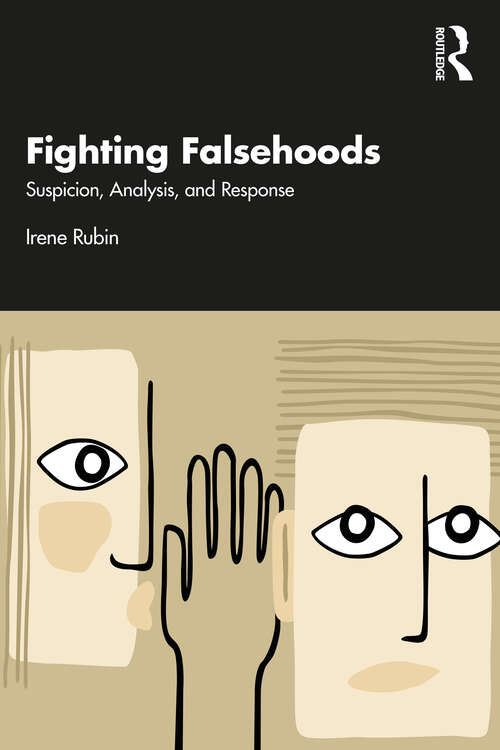 Book cover of Fighting Falsehoods: Suspicion, Analysis, and Response