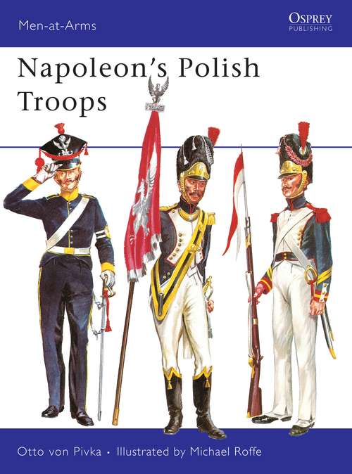Book cover of Napoleon’s Polish Troops (Men-at-Arms)