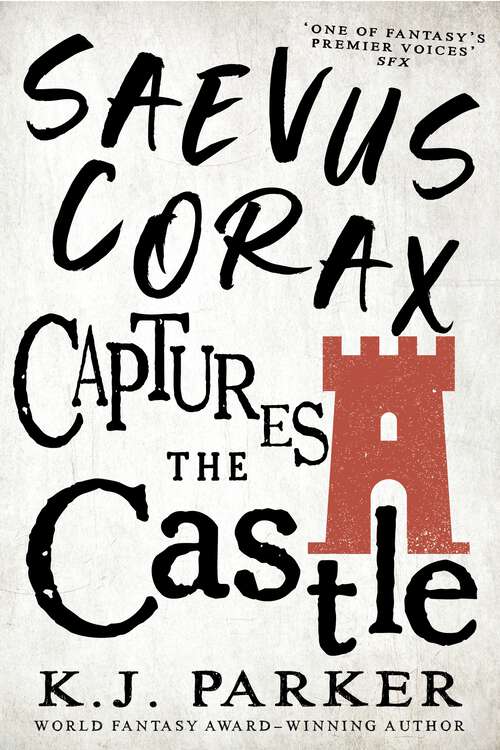 Book cover of Saevus Corax Captures the Castle: Corax Book Two