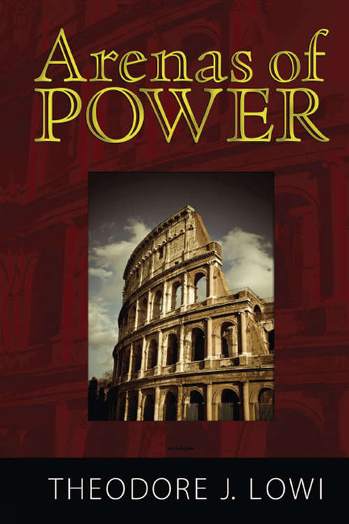 Book cover of Arenas of Power: Reflections on Politics and Policy