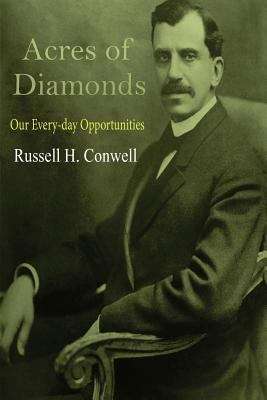 Book cover of Acres of Diamonds: Our Every-day Opportunities