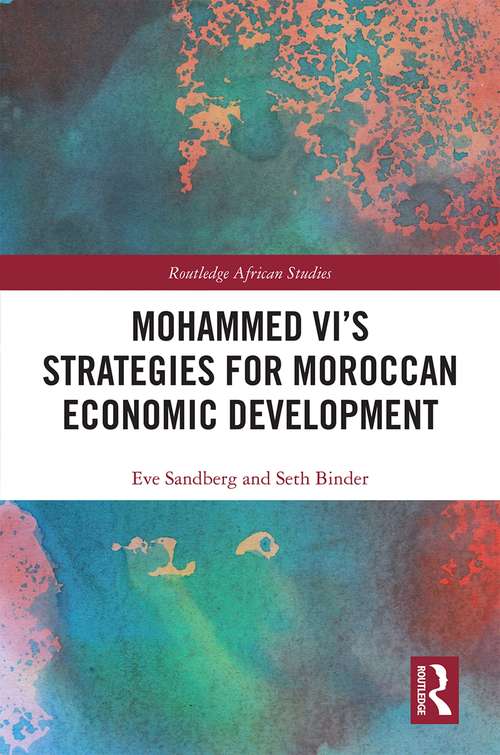 Book cover of Mohammed VI's Strategies for Moroccan Economic Development (Routledge African Studies)
