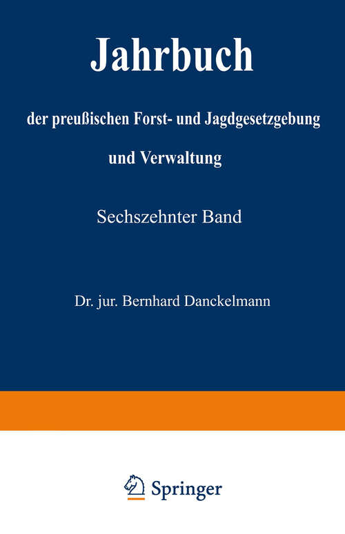 Book cover of Jahrbuch der preußischen Forst- und Jagdgesetzgebung und Verwaltung: Sechszehnter Band (1884)