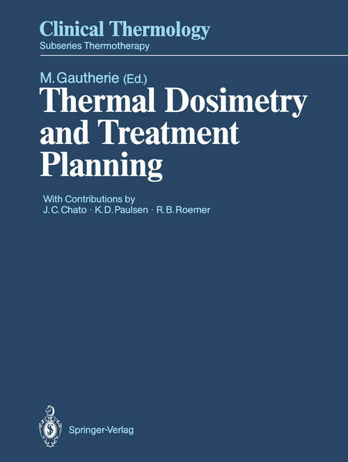 Book cover of Thermal Dosimetry and Treatment Planning (1990) (Clinical Thermology)