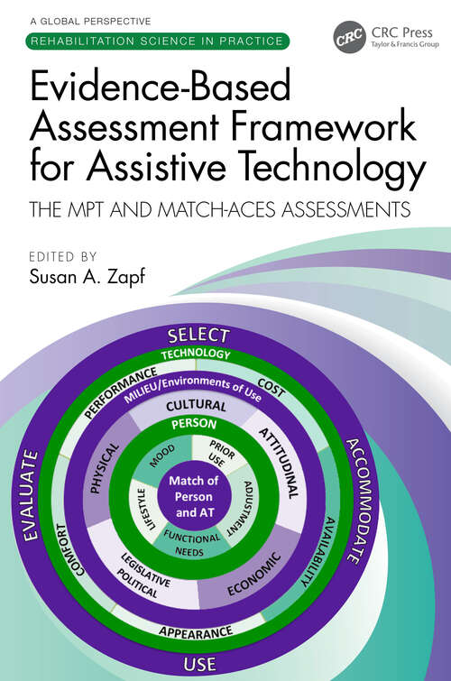 Book cover of Evidence-Based Assessment Framework for Assistive Technology: The MPT and MATCH-ACES Assessments