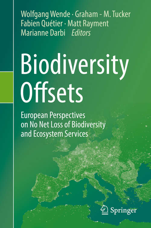 Book cover of Biodiversity Offsets: European Perspectives on No Net Loss of Biodiversity and Ecosystem Services