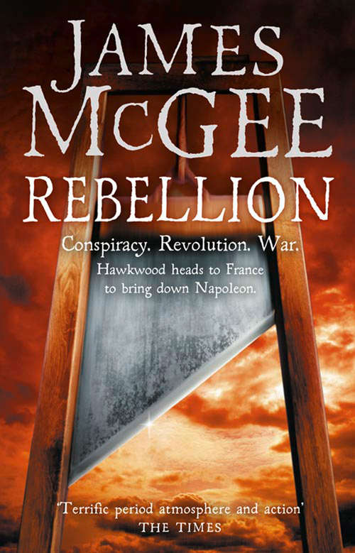 Book cover of Rebellion: A Thriller In Napoleon's France (ePub edition)