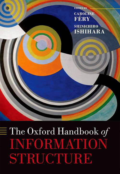 Book cover of The Oxford Handbook of Information Structure (Oxford Handbooks)
