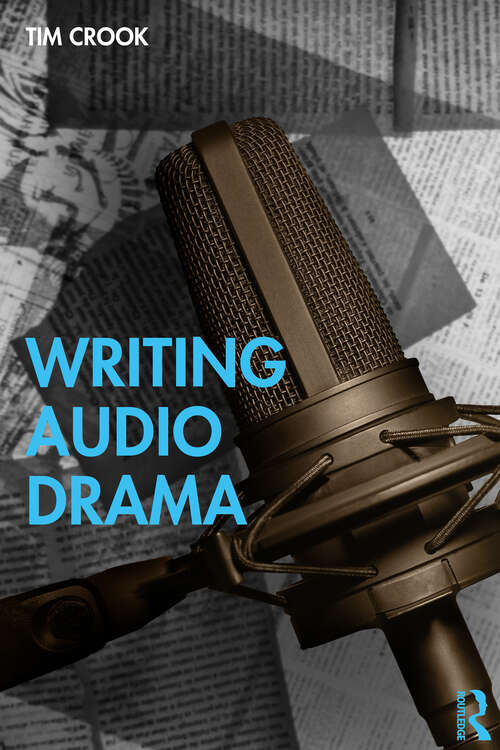 Book cover of Writing Audio Drama