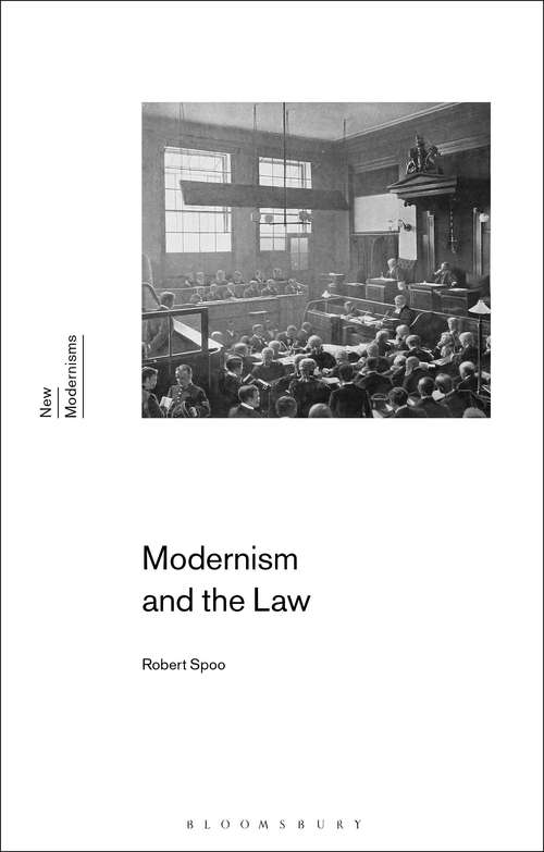 Book cover of Modernism and the Law (New Modernisms)