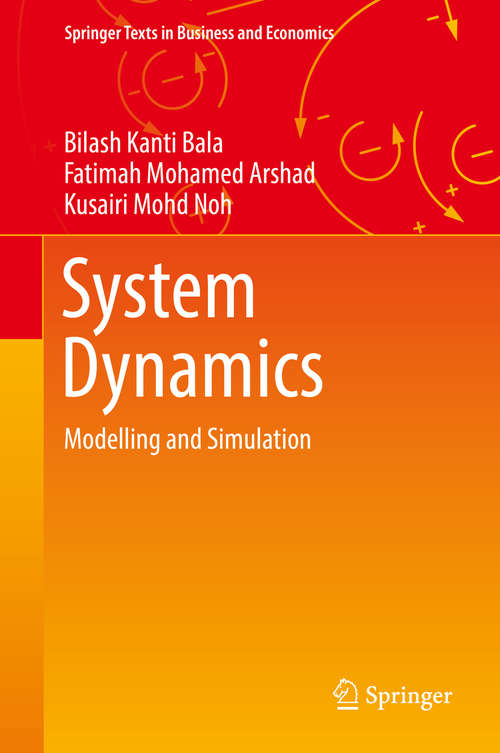 Book cover of System Dynamics: Modelling and Simulation (Springer Texts in Business and Economics)