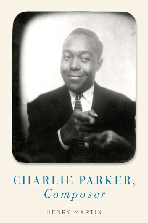 Book cover of Charlie Parker, Composer