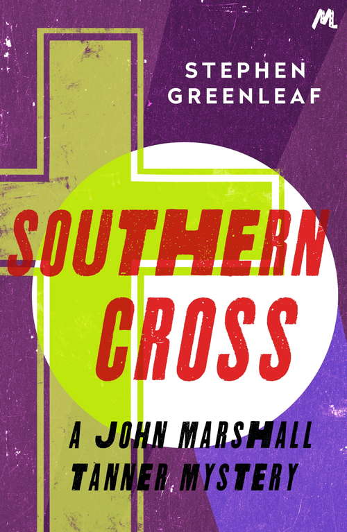 Book cover of Southern Cross: John Marshall Tanner Investigation 9 (John Marshall Tanner Mysteries #9)