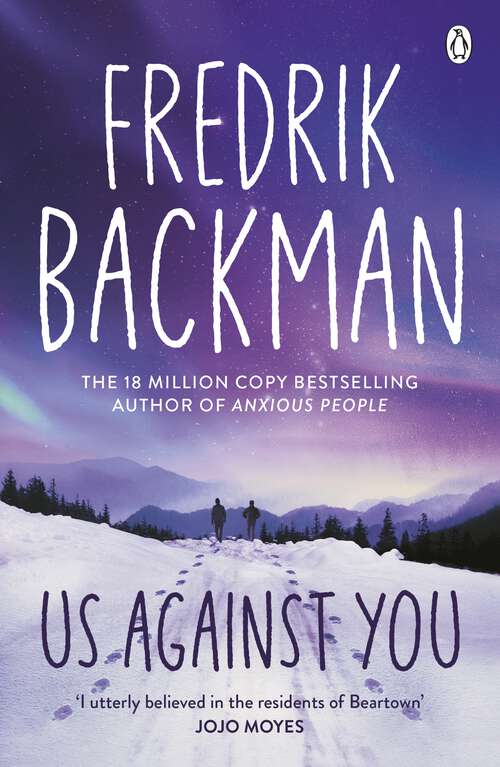 Book cover of Us Against You: From The New York Times Bestselling Author of A Man Called Ove and Beartown