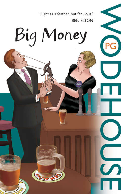Book cover of Big Money (Everyman's Library P G Wodehouse Ser. #54)