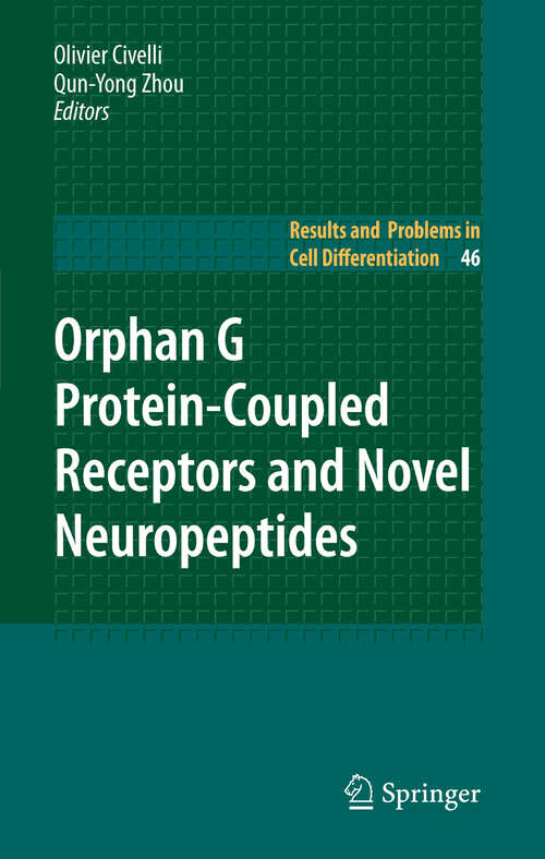 Book cover of Orphan G Protein-Coupled Receptors and Novel Neuropeptides (2008) (Results and Problems in Cell Differentiation #46)