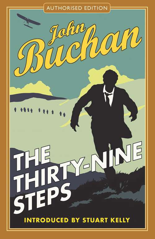 Book cover of The Thirty-Nine Steps: Authorised Edition (The Richard Hannay Adventures - Selected as one of the 100 best novels in English in the Guardian)