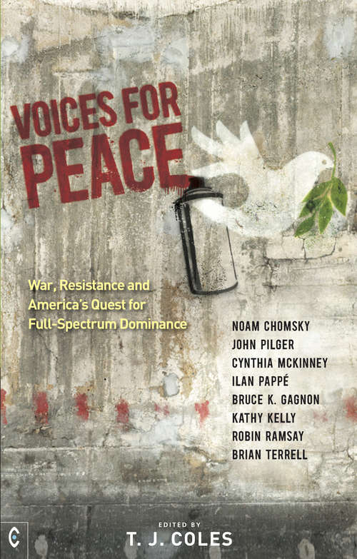 Book cover of Voices for Peace: War, Resistance and America’s Quest for Full-Spectrum Dominance