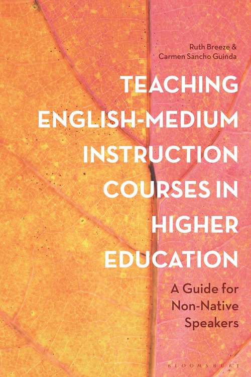 Book cover of Teaching English-Medium Instruction Courses in Higher Education: A Guide for Non-Native Speakers