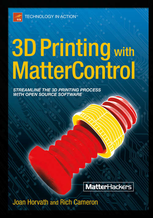 Book cover of 3D Printing with MatterControl (1st ed.)