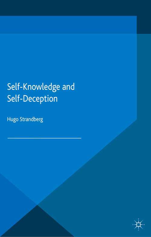 Book cover of Self-Knowledge and Self-Deception (1st ed. 2015)