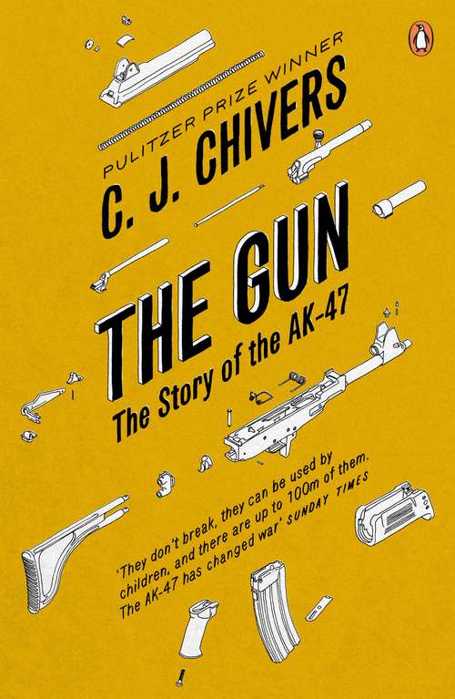 Book cover of The Gun: The Story of the AK-47
