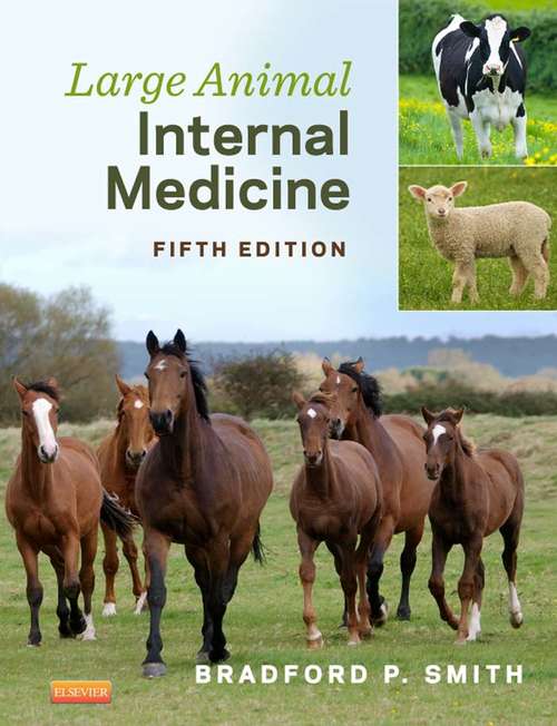 Book cover of Large Animal Internal Medicine - E-Book: Diseases Of Horses, Cattle, Sheep, And Goats (5)