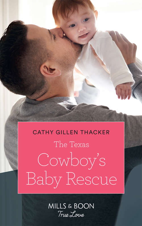 Book cover of The Texas Cowboy's Baby Rescue: The Texas Cowboy's Baby Rescue The Bull Rider's Twin Trouble (ePub edition) (Texas Legends: The McCabes #1)