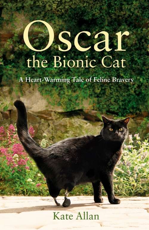 Book cover of Oscar: A Heart-Warming Tale of Feline Bravery