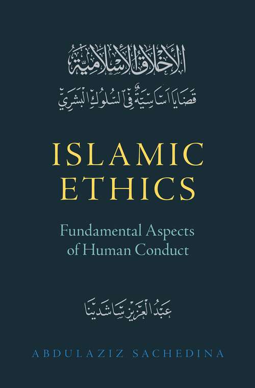 Book cover of Islamic Ethics: Fundamental Aspects of Human Conduct