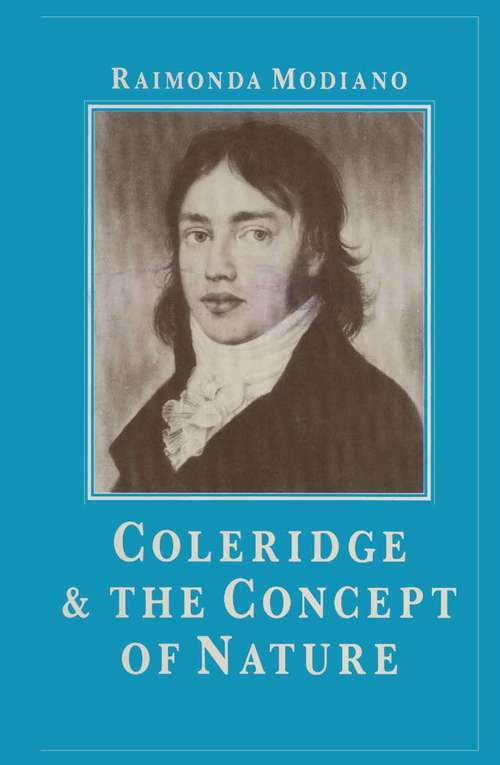 Book cover of Coleridge and the Concept of Nature (1st ed. 1985)