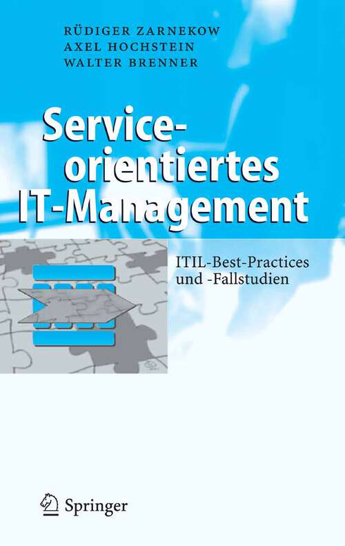 Book cover of Serviceorientiertes IT-Management: ITIL-Best-Practices und -Fallstudien (2005) (Business Engineering)