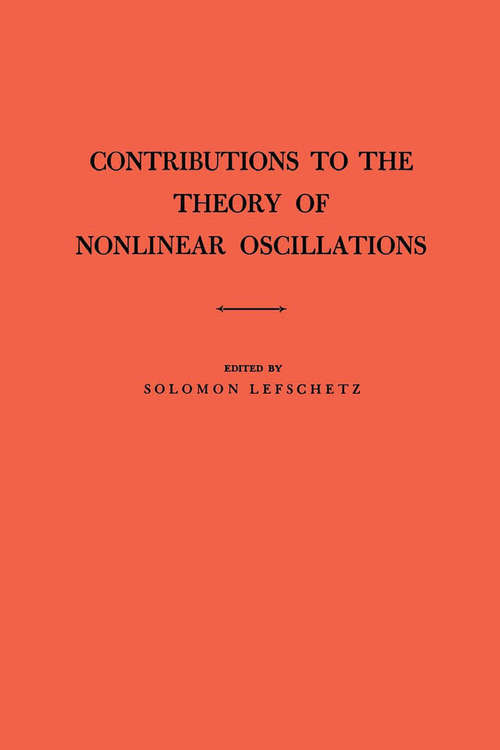 Book cover of Contributions to the Theory of Nonlinear Oscillations (AM-20), Volume I (PDF)