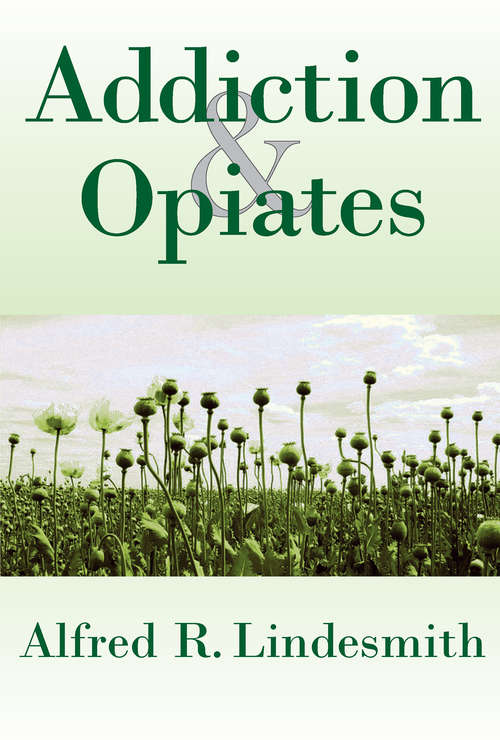 Book cover of Addiction and Opiates