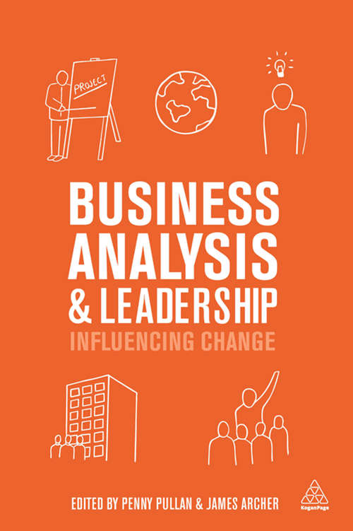 Book cover of Business Analysis and Leadership: Influencing Change