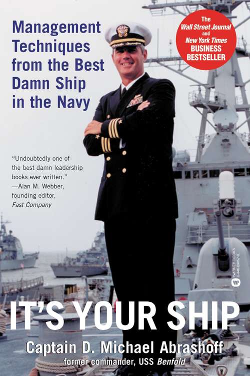 Book cover of It's Your Ship: Management Techniques from the Best Damn Ship in the Navy