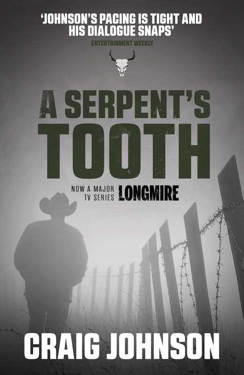 Book cover of A Serpent's Tooth: A captivating episode in the best-selling, award-winning series - now a hit Netflix show! (A Walt Longmire Mystery #9)