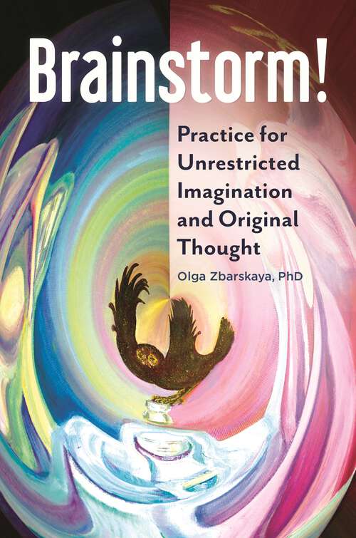 Book cover of Brainstorm!: Practice for Unrestricted Imagination and Original Thought