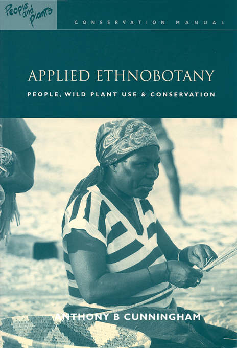 Book cover of Applied Ethnobotany: People, Wild Plant Use and Conservation (People and Plants International Conservation)