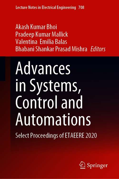 Book cover of Advances in Systems, Control and Automations: Select Proceedings of ETAEERE 2020 (1st ed. 2021) (Lecture Notes in Electrical Engineering #708)