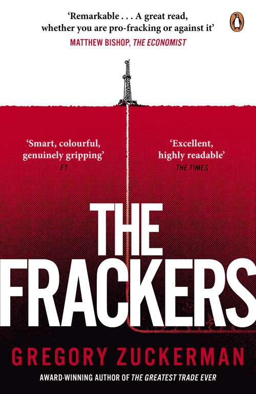 Book cover of The Frackers: The Outrageous Inside Story of the New Energy Revolution